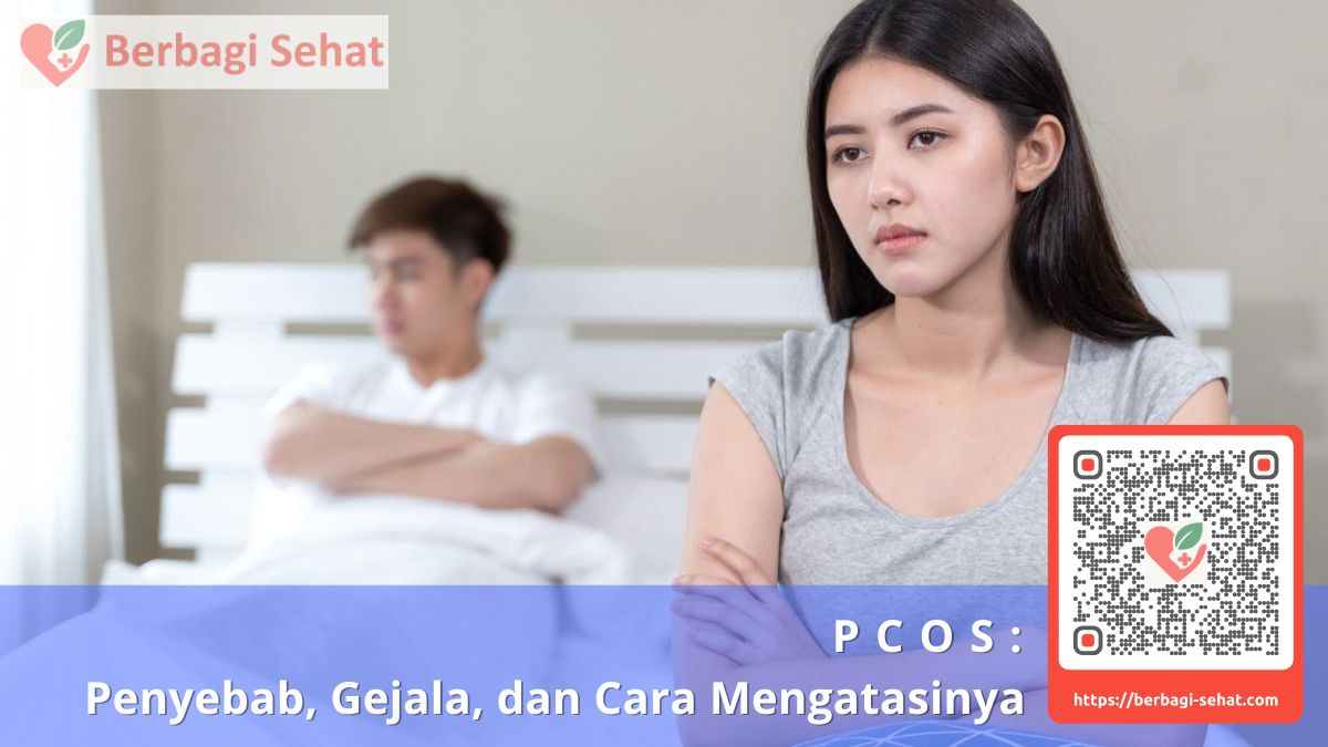PCOS Penyebab, Gejala, dan Cara Mengatasinya