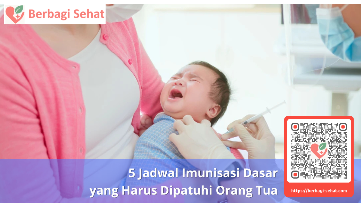 5 Jadwal Imunisasi Dasar yang Harus Dipatuhi Orang Tua